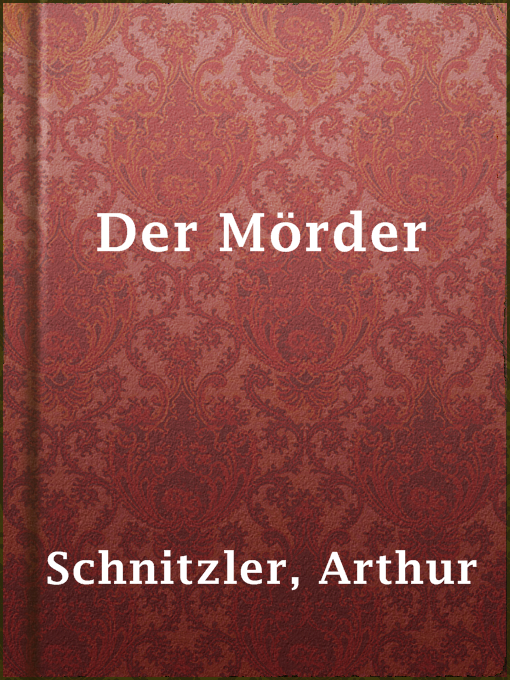 Title details for Der Mörder by Arthur Schnitzler - Wait list